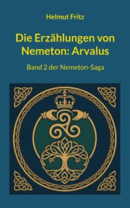 Die Erzählungen von Nemeton: Arvalus